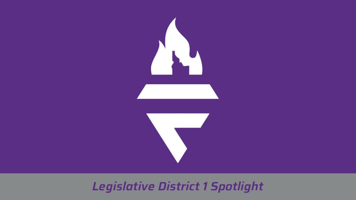 Legislative District 1 Spotlight