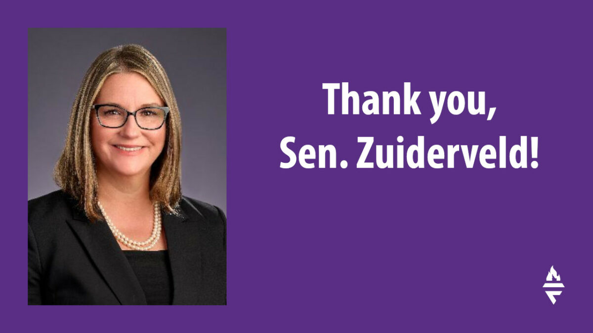 Thank you, Sen. Zuiderveld!
